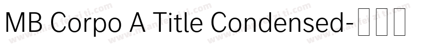 MB Corpo A Title Condensed字体转换